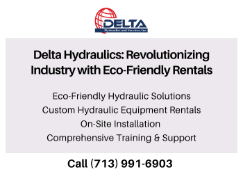 Delta Hydraulics Revolutionizing Industry with EcoFriendly Rentals