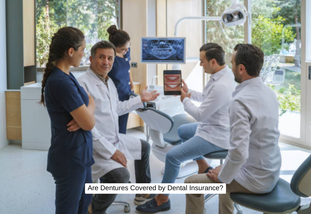Are Dentures Covered by Dental Insurance?
