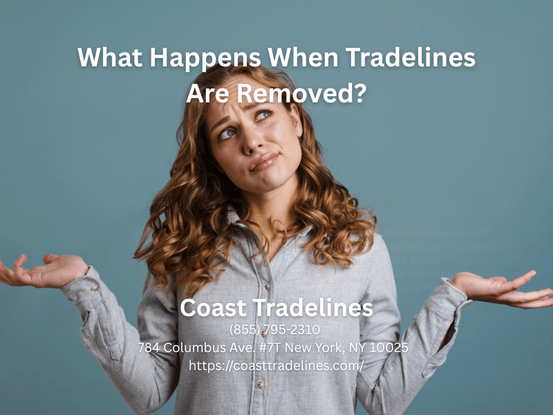 What Happens When Tradelines Are Removed?