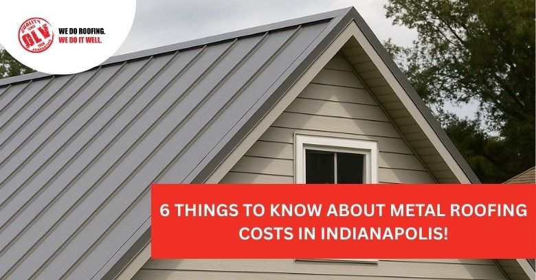 6 Things to Know About Metal Roofing Costs in Indianapolis!