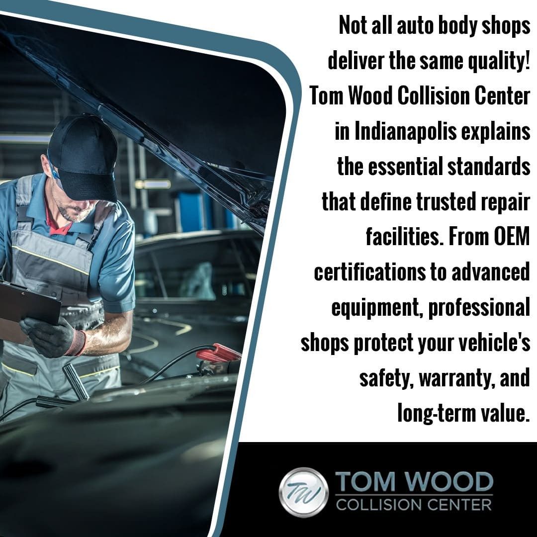 Tom Wood Collision Outlines Standards That Define Trusted Auto Body Repair
