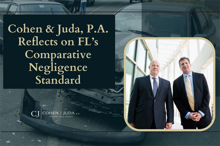 Cohen & Juda, P.A. Reflects on FL's Comparative Negligence Standard