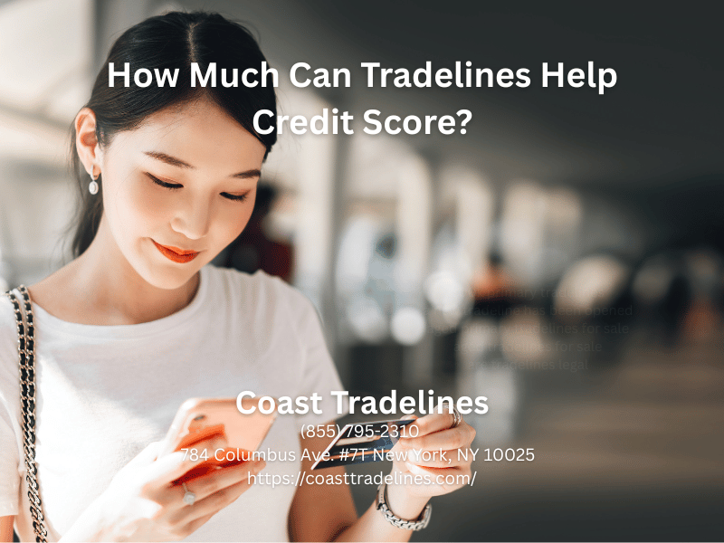 How Much Can Tradelines Help Credit Score?
