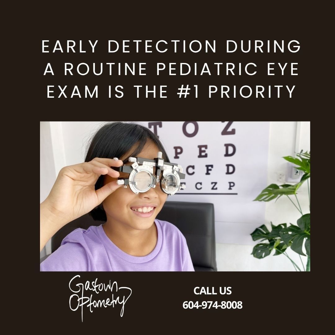 Early Detection During a Routine Pediatric Eye Exam is the #1 Priority