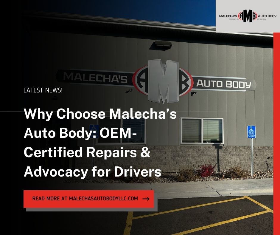 Malecha's Auto Body Shop Advocate for Drivers with OEM-Certified Repairs in MN