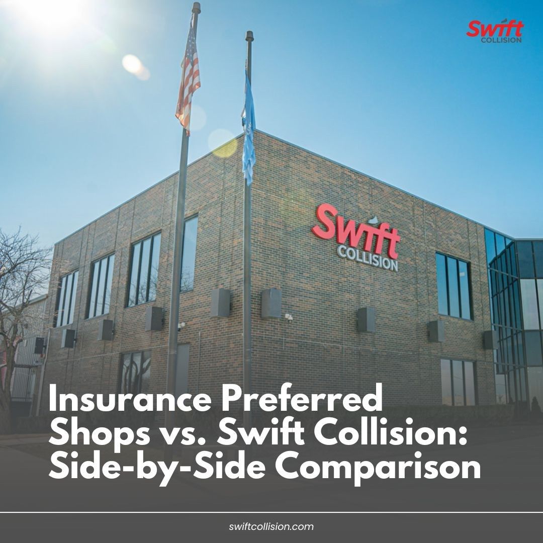 Swift Collision Releases Guide: Insurance-Preferred Shops vs. Independen Shops