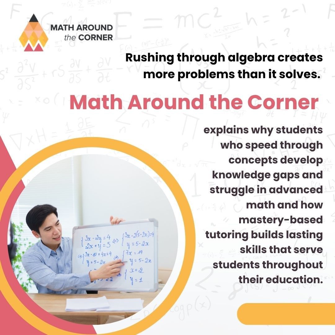 Algebra Tutoring Fort Worth: Why Rushing Backfires | Math Tips